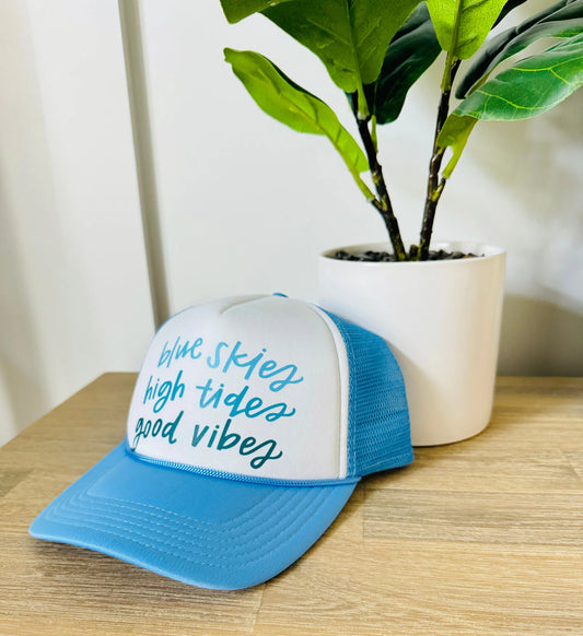 Blue skies high tides foam trucker hat